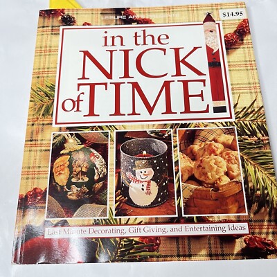 In the Nick of Time Leisure Arts Decorating Gits Christmas Ideas Paper Back Book