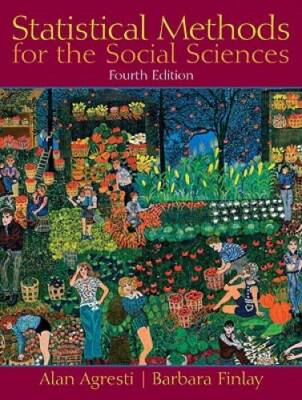 Statistical Methods for the Social Sciences (4th Edition) - Hardcover - GOOD