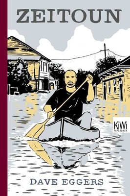Zeitoun | Dave Eggers; Ulrike Wasel & Klaus Timmermann (Übers.)