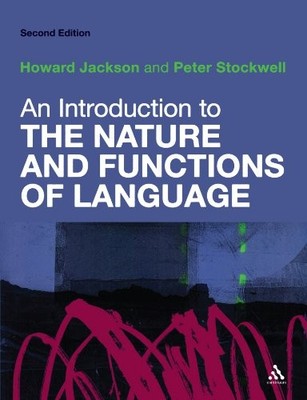 An Introduction to the Nature and Functions of Language: Second 