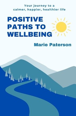 Marie Paterson Positive Paths to Wellbeing (Taschenbuch)