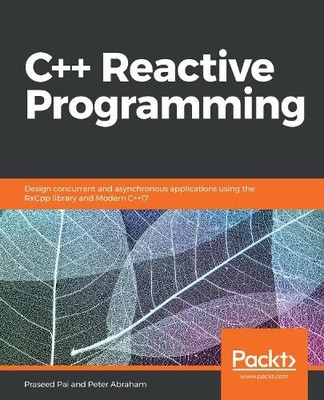 Praseed Pai Peter Abraham C++ Reactive Programming (Paperback) (UK IMPORT)