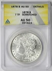 1878 7TF Morgan Dollar $1 AU 50 Details Scratched ANACS