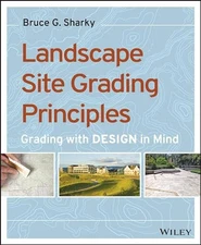 Landscape Site Grading Principles: Grading with Design in Mind by Sharky