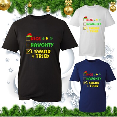 Naughty Nice I Swear I Tried T-Shirt Christmas List Santa Naughty List Xmas Top