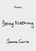 Doing Nothing | James Currie | Taschenbuch | Einband - Flex.(Paperback) | 2026