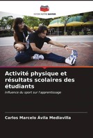 Carlos Marcelo ÁVila Mediavilla | Activité Physique Et RéSultats Scolaires...