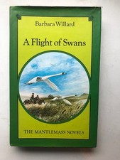 A Flight of Swans by Barbara Willard. 1st edition in dustjacket