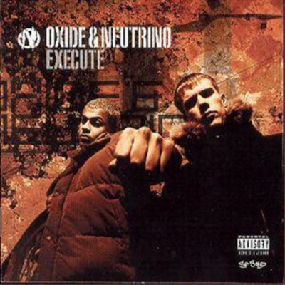 Oxide and Neutrino Execute (CD) Album (UK IMPORT)
