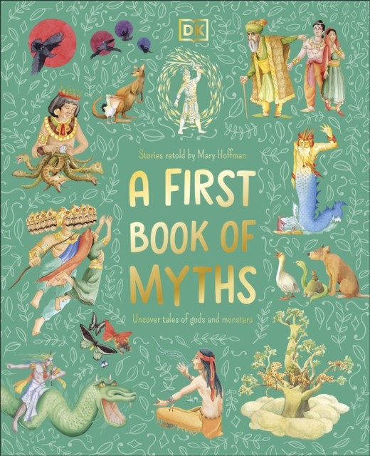 A First Book of Myths by Mary Hoffman (Hardback Book)