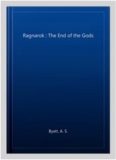 Image of Ragnarok, Paperback by Byatt, A. S., Brand New, Free shipping in the US