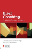 Brief Coaching A Solution Focused Approach Chris Iveson (U. A.) Taschenbuch 2011