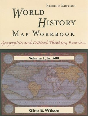 World History Mapping Workbook, Volume 1 (2nd Edition)