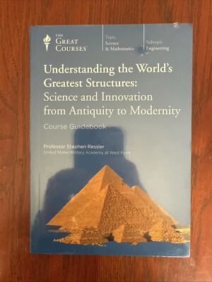 Understanding the World's Greatest Structures : Science and Innovation from...