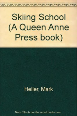 Skiing School (A Queen Anne Press book),Mark Heller
