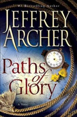 Paths of Glory - Hardcover By Archer, Jeffrey - GOOD