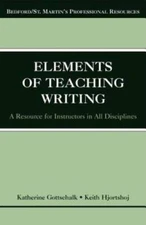 The Elements of Teaching Writing: A Resource for Instructors in All  - VERY GOOD
