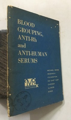 Blut Grouping, Anti-rh Und Anti-human Seren Michael Reese Research Foundation