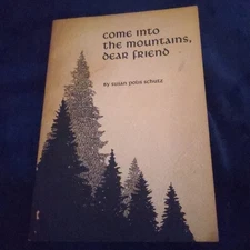 Come into the Mountains, Dear Friend, Susan Polis Schutz 1974 Blue Mountain Arts