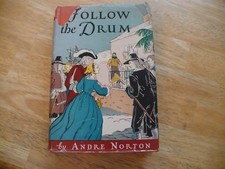 FOLLOW THE DRUM BY ANDRE NORTON- 1942 1ST ED - HC WITH DJ - HER 3RD BOOK - RARE!