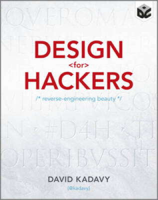 Design for Hackers: Reverse Engineering Beauty - Paperback - GOOD