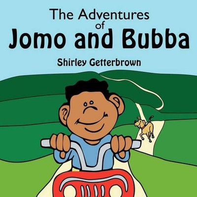The Adventures of Jomo and Bubba by Shirley Getterbrown (English) Paperback Book