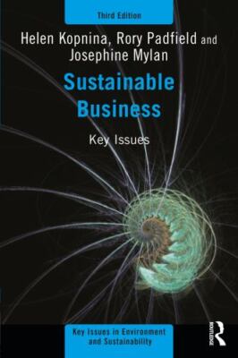 Sustainable Business (Key Issues in Environment and Sustainability) by 