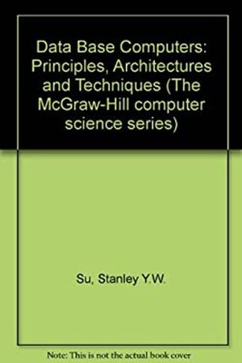 Database Computers : Concepts, Architecture and Techniques Hardco