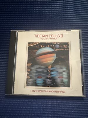 Tibetan Bells III : The Empty Mirror by Wolff & Hennings CD 1988 Celestial Harmo