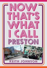 Now That's What I Call Preston by Keith Johnson (English) Paperback Book