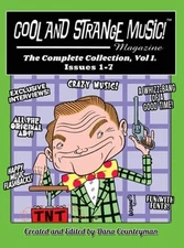 Cool and Strange Music! Magazine - The Complete Collection, Vol. 1, Issues 1-7