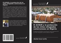 Akollah Sone Cyrille | El Acnur Y La ProteccióN De Los NiñOs Refugiados...