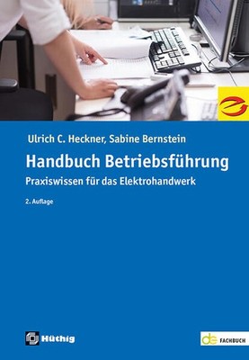 Das Handbuch der Betriebsführung | Ulrich C. Heckner, Sabine Bernstein | deutsch