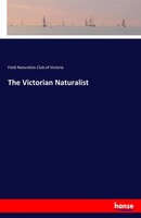 Field Naturalists Club Of Victoria | The Victorian Naturalist | Taschenbuch