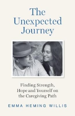 Emma Heming Willis The Unexpected Journey (Gebundene Ausgabe)