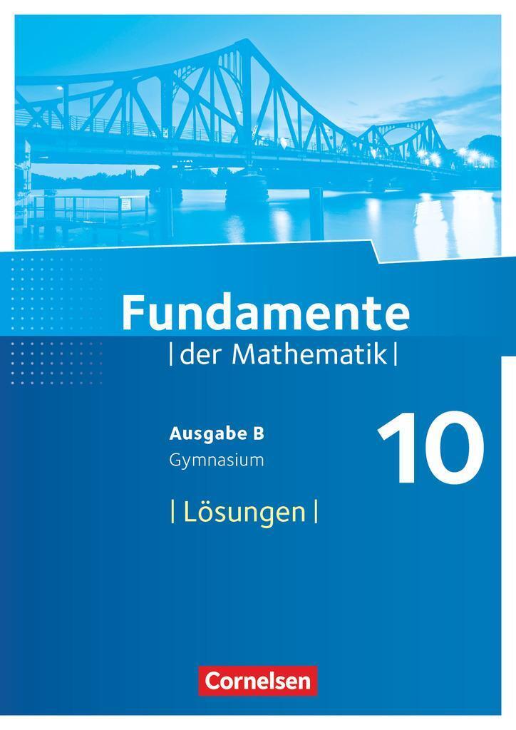 Thumbnail - Fundamente Der Mathematik - Ausgabe B 10. Schuljahr - Lösungen Zum