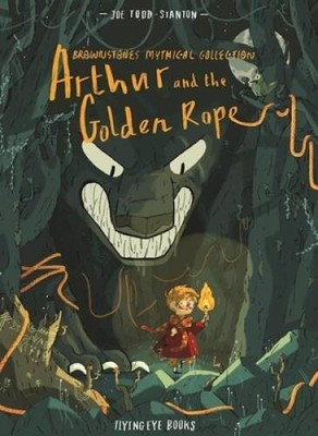 Arthur and the Golden Rope: BrownstoneÂ?s Mythical Collection - Hardcover - GOOD