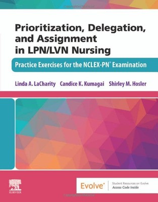 Prioritization, Delegation, and Assignment in LPN/LVN N -  NEW Linda A. Lachar 2