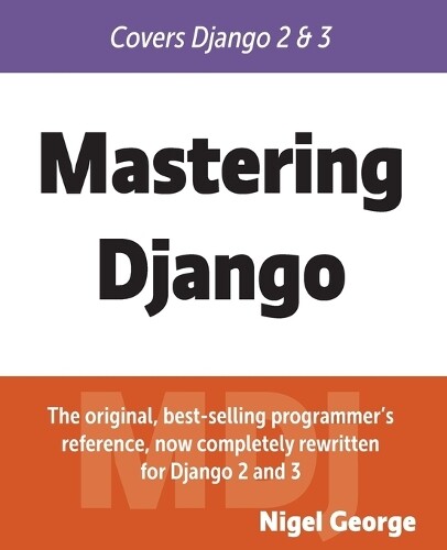 Thumbnail - Nigel George Mastering Django (taschenbuch)