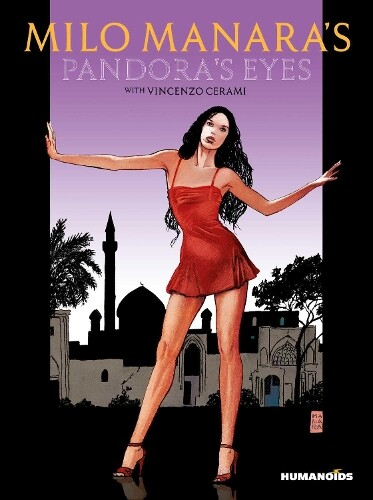 Milo Manara Vincenzo Cerami Milo Manara's Pandora's Eyes (Copertina rigida)