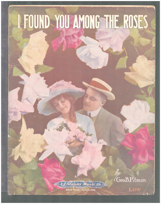 I Found You Among The Roses 1916 Romantic Couple Low Key Vintage Sheet Music