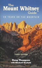 The Mount Whitney Guide by Doug Thompson
