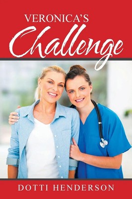 Dotti Henderson | Veronica's Challenge | Taschenbuch | Englisch (2015) | Xlibris