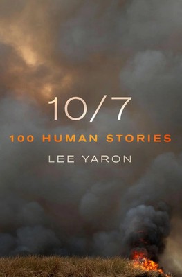 10/7 | 100 Human Stories | Lee Yaron | Englisch | Buch | 2024 | Macmillan USA