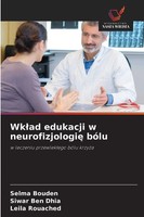 Selma Bouden (U. A.) | Wk¿Ad Edukacji W Neurofizjologi¿ BóLu | Taschenbuch