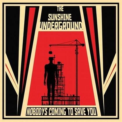 Sunshine Underground Nobody's Coming To Save You CD UK City Rockers 2010