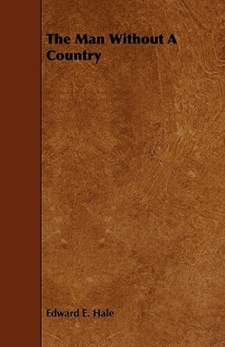 Thumbnail - The Man Without A Country By Hale, Edward E.