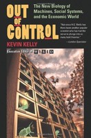 Out Of Control: The Biology Of Machines, Social Systems, And The Economic Wo on sale Out Of Control: The Biology Of Machines, Social Systems, And The Economic Wo on sale