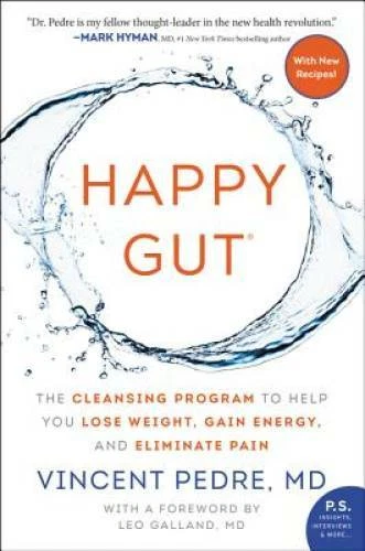 Happy Gut: The Cleansing Program to Help You Lose Weight, Gain Energy, an - GOOD