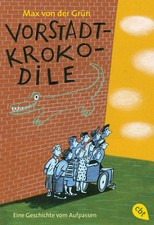 Vorstadtkrokodile | Eine Geschichte vom Aufpa...